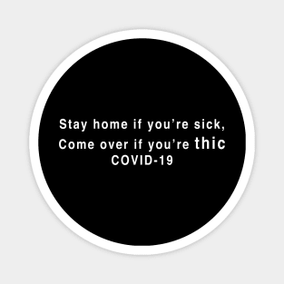 Stay home if you’re sick Magnet